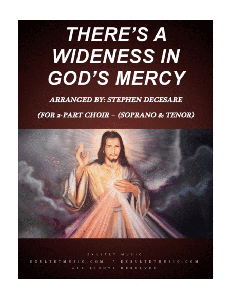There's A Wideness In God's Mercy (for 2-part choir - (Soprano & Tenor) (arr. Stephen DeCesare)