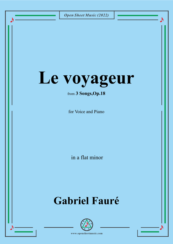 Fauré-Le voyageur,in a flat minor,Op.18 No.2,from '3 Songs,Op.18' (arr. OSM Press)
