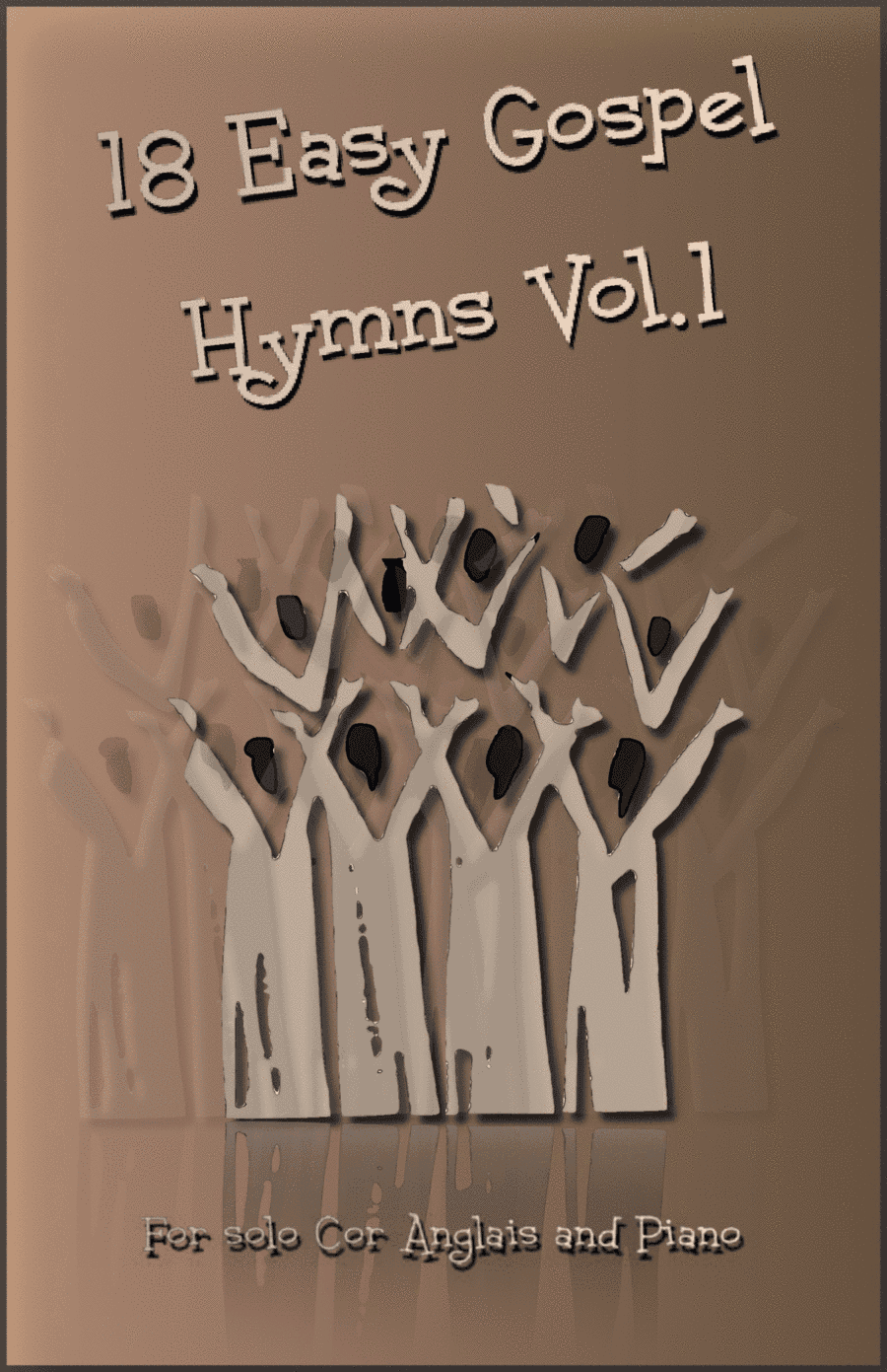 18 Gospel Hymns Vol.1 for Solo Cor Anglais and Piano (arr. David McKeown)