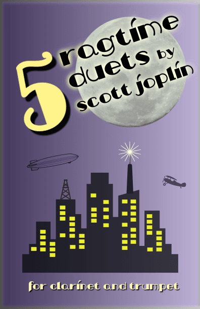 Five Ragtime Duets by Scott Joplin for Clarinet and Trumpet (arr. David McKeown)