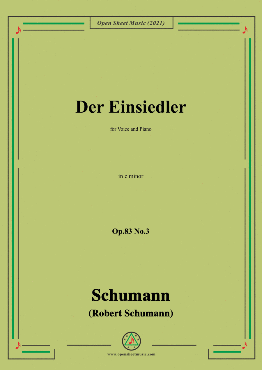 Schumann-Der Einsiedler,Op.83 No.3,in c minor,for Voice and Piano (arr. Open Cloud)