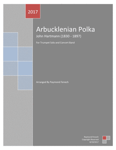 Arbucklenian Polka (For Solo Trumpet and Concert Band) (arr. Raymond Fenech)