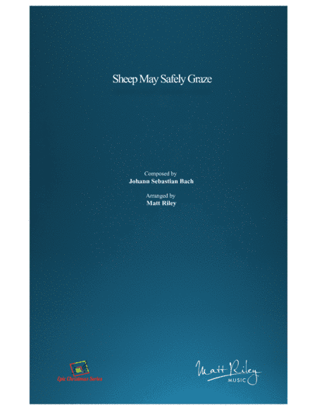 Sheep May Safely Graze (arr. Matt Riley)