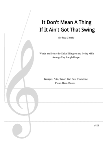 It Don't Mean A Thing (If It Ain't Got That Swing) (arr. Joe Hasper)