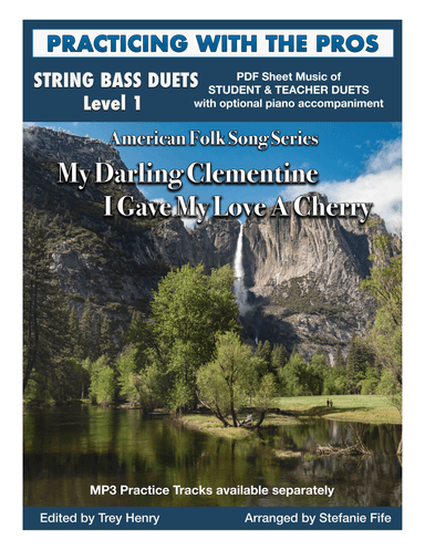 My Darling Clementine and I Gave My Love A Cherry for String Bass Duet (arr. Stefanie Fife)