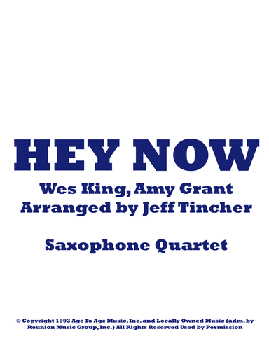 Hey Now (arr. Jeff Tincher)