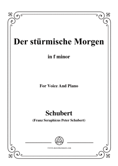 Schubert-Der stürmische Morgen,from 'Winterreise',Op.89(D.911) No.18,in f minor,for Voice&Piano (arr. MSM)