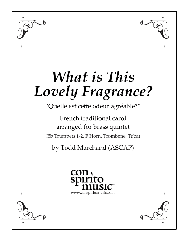 What is This Lovely Fragrance? - French Noel arranged for brass quintet (arr. Todd Marchand (ASCAP))