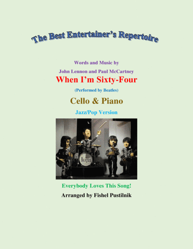 When I'm Sixty-four (arr. Fishel Pustilnik)