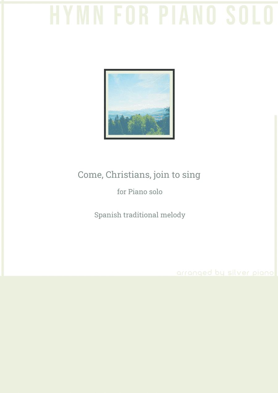 Come, Christians, join to sing (PIANO HYMN) (arr. Silver Piano)
