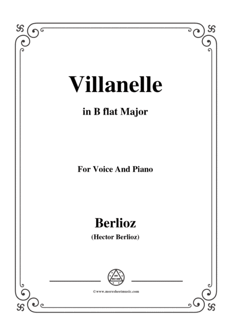 Berlioz-Villanelle in B flat Major,for voice and piano (arr. MSM)