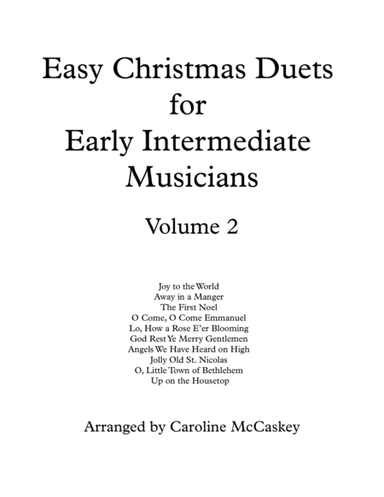Easy Christmas Duets for Early Intermediate Violin and Cello Volume 2 (arr. Caroline McCaskey)