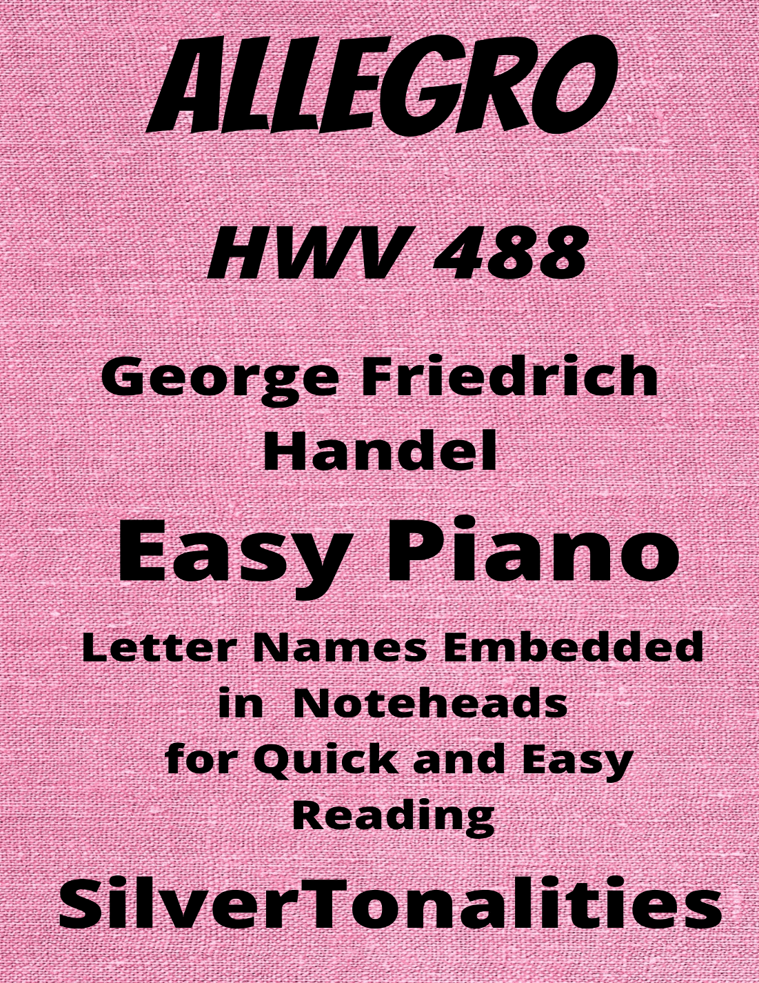 Allegro HWV 488 Easy Piano Sheet Music (arr. SilverTonalities)