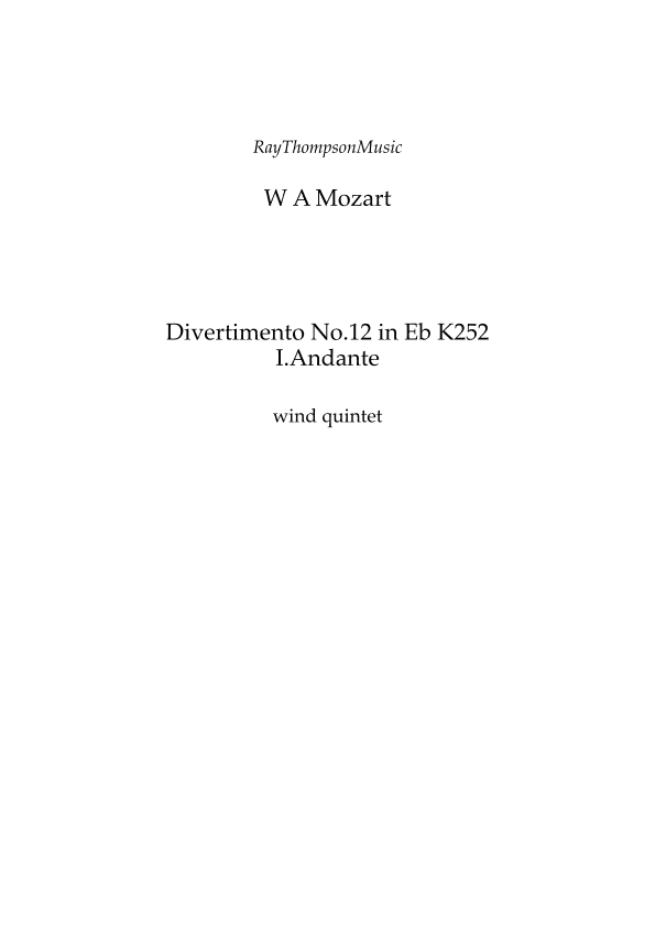 Mozart: Divertimento No.12 in Eb K252 Mvt.I Andante - wind quintet (arr. Ray Thompson)