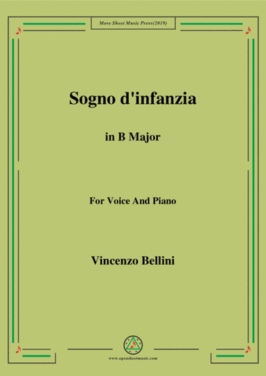 Bellini-Sogno d'infanzia in B Major,for Voice and Piano (arr. MSM)