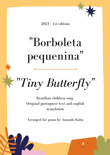 Tiny Butterfly'' / Borboleta pequenina - brazilian children song - piano transcription (arr. Amand Kohn)