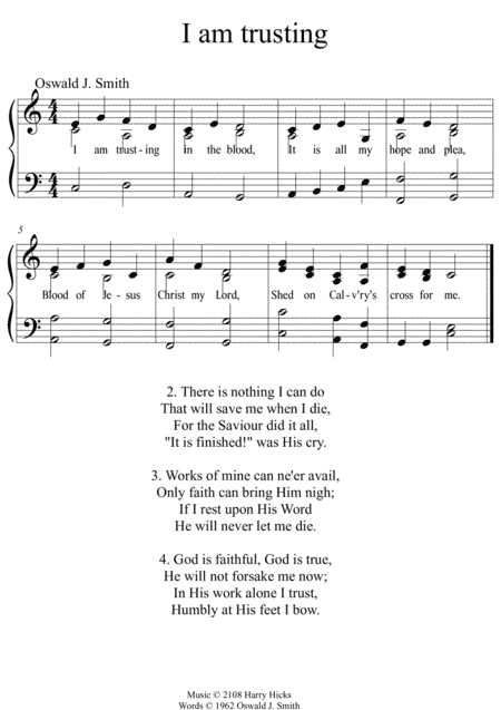I am trusting. A new tune to a wonderful Oswald Smith poem.