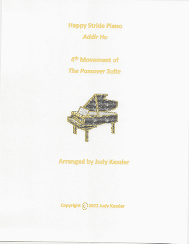 Happy Stride Piano -  Addir Hu - 4th movement of The Passover Suite (arr. Judy Kessler)