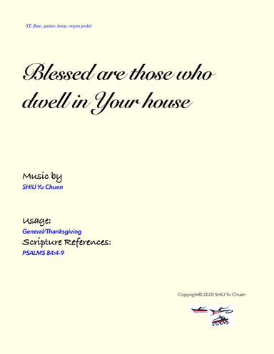Blessed are those who dwell in Your house