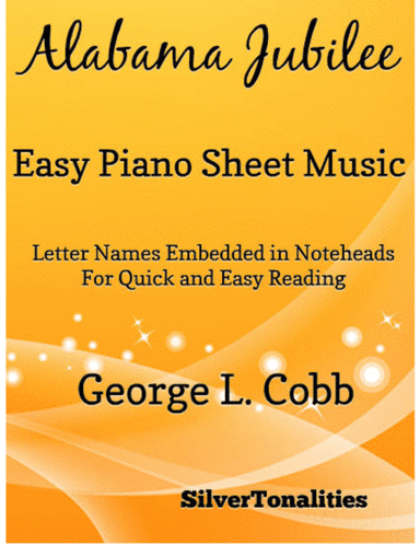 Alabama Jubilee Easy Piano Sheet Music (arr. SilverTonalities)