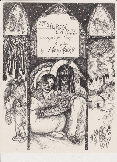 The Huron Carol (arr. Mary Muckle)