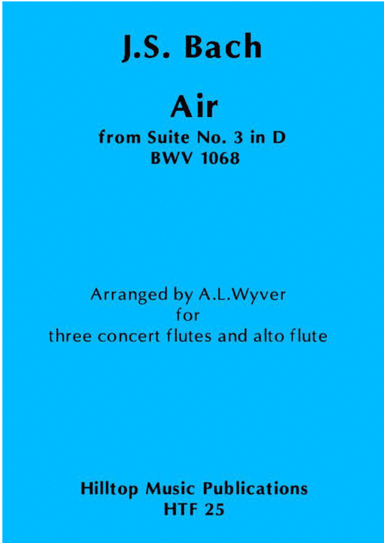 Air from Suite No. 3 in D arr. three concert flutes and alto flute (arr. A. L. Wyver)