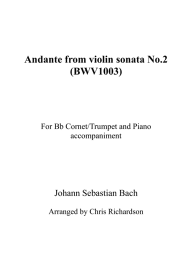 Andante from violin sonata No. 2 (BWV1003) - Bb Cornet/Trumpet with Piano accompaniment (arr. Chris Richardson)