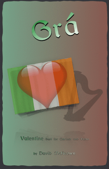 Grá, (Irish Gaelic for Love), Clarinet and Violin Duet