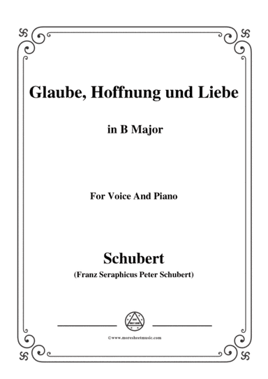 Schubert-Glaube,Hoffnung und Liebe,Op.97,in B Major,for Voice&Piano (arr. MSM)