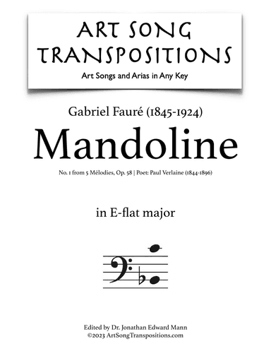 FAURÉ: Mandoline, Op. 58 no. 1 (transposed to E-flat major, bass clef) (arr. ArtSongTranspositions.com)