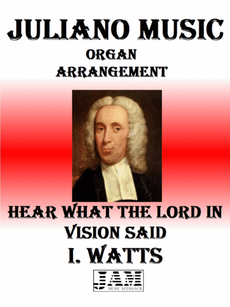 HEAR WHAT THE LORD IN VISION SAID - I. WATTS (HYMN - EASY ORGAN) (arr. Juliano Music)