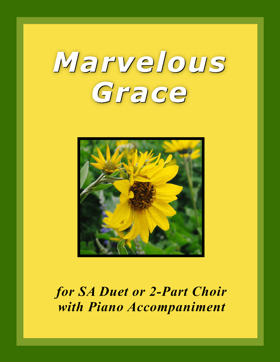 Marvelous Grace (SA or 2-Part Choir with Piano Accompaniment) (arr. Sharon Wilson)