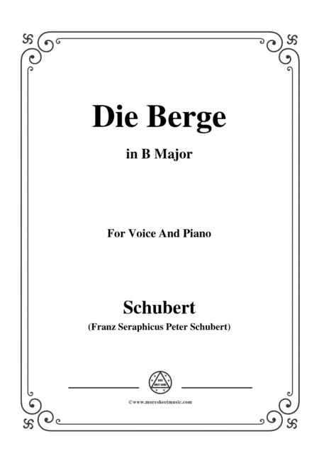 Schubert-Die Berge,Op.57 No.2,in B Major,for Voice&Piano (arr. MSM)