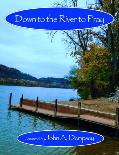 Down to the River to Pray (Acoustic Guitar and Piano) (arr. John A. Dempsey)