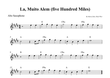 La, Muito Alem (five Hundred Miles) (arr. Wesley S. SIlva)