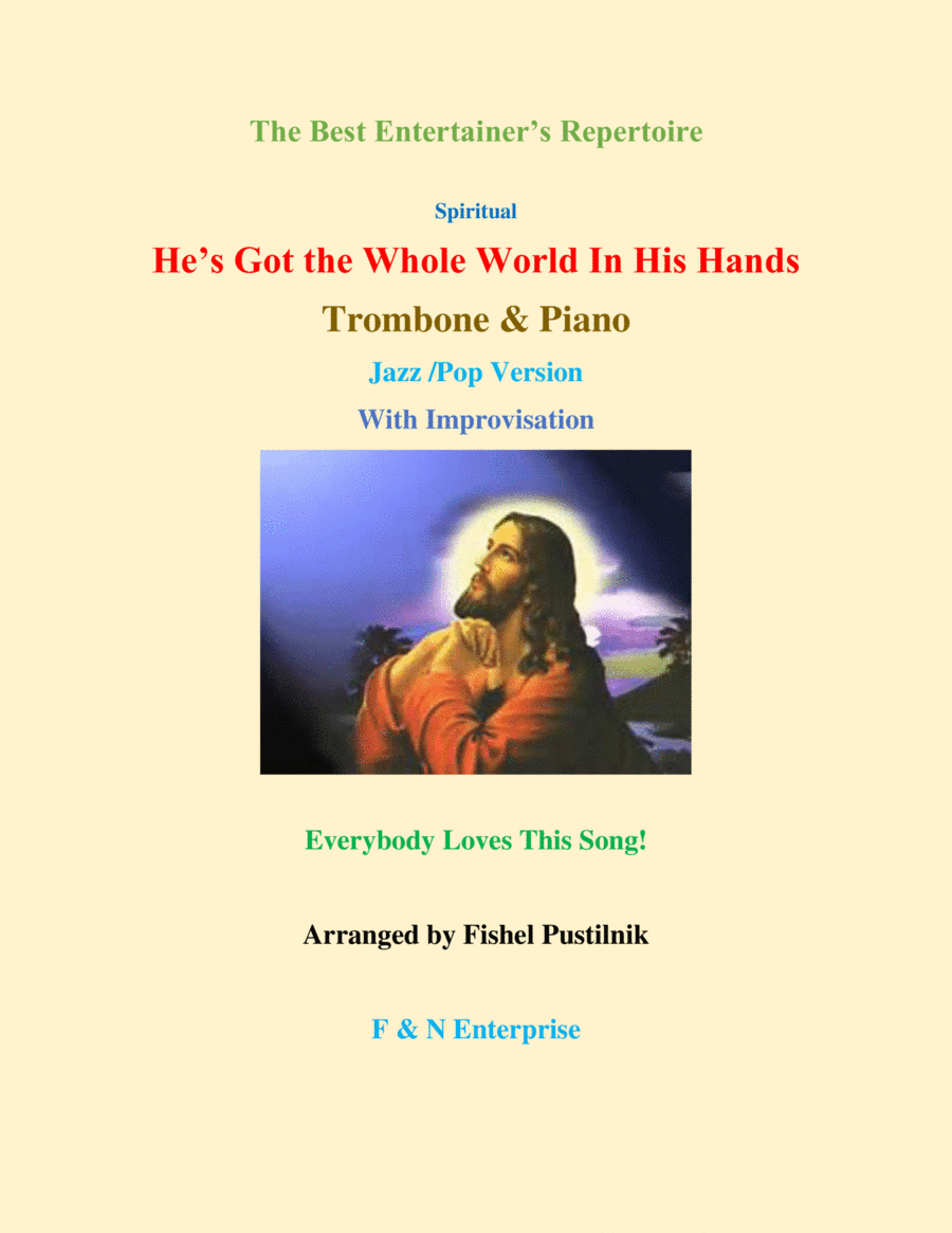 "He's Got the Whole World In His Hands" (Wlth Improvisation) for Trombone and Piano-Video (arr. Fishel Pustilnik)