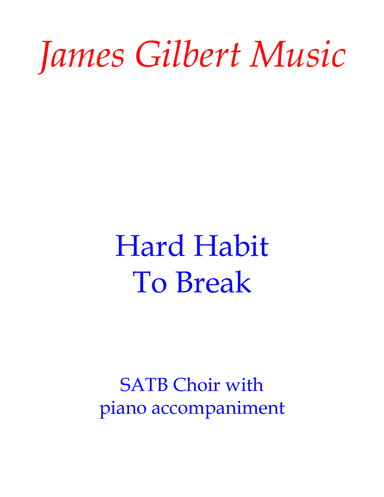 Hard Habit To Break (arr. James Gilbert)