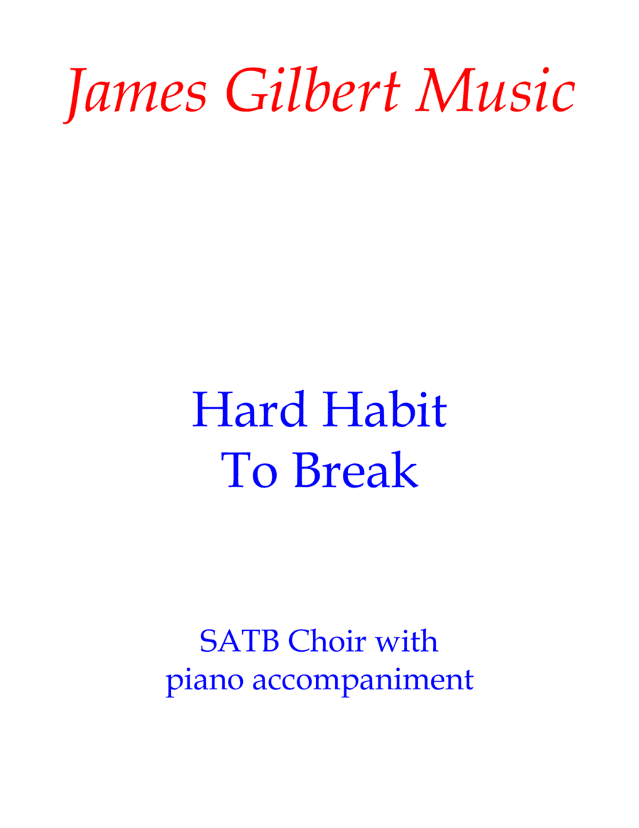 Hard Habit To Break (arr. James Gilbert)