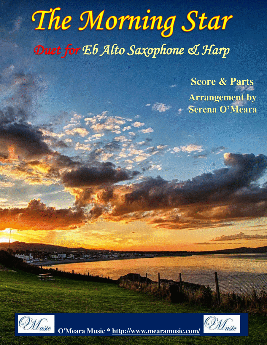 The Morning Star, Duet for Eb Alto Saxophone & Harp (arr. Serena O’Meara)