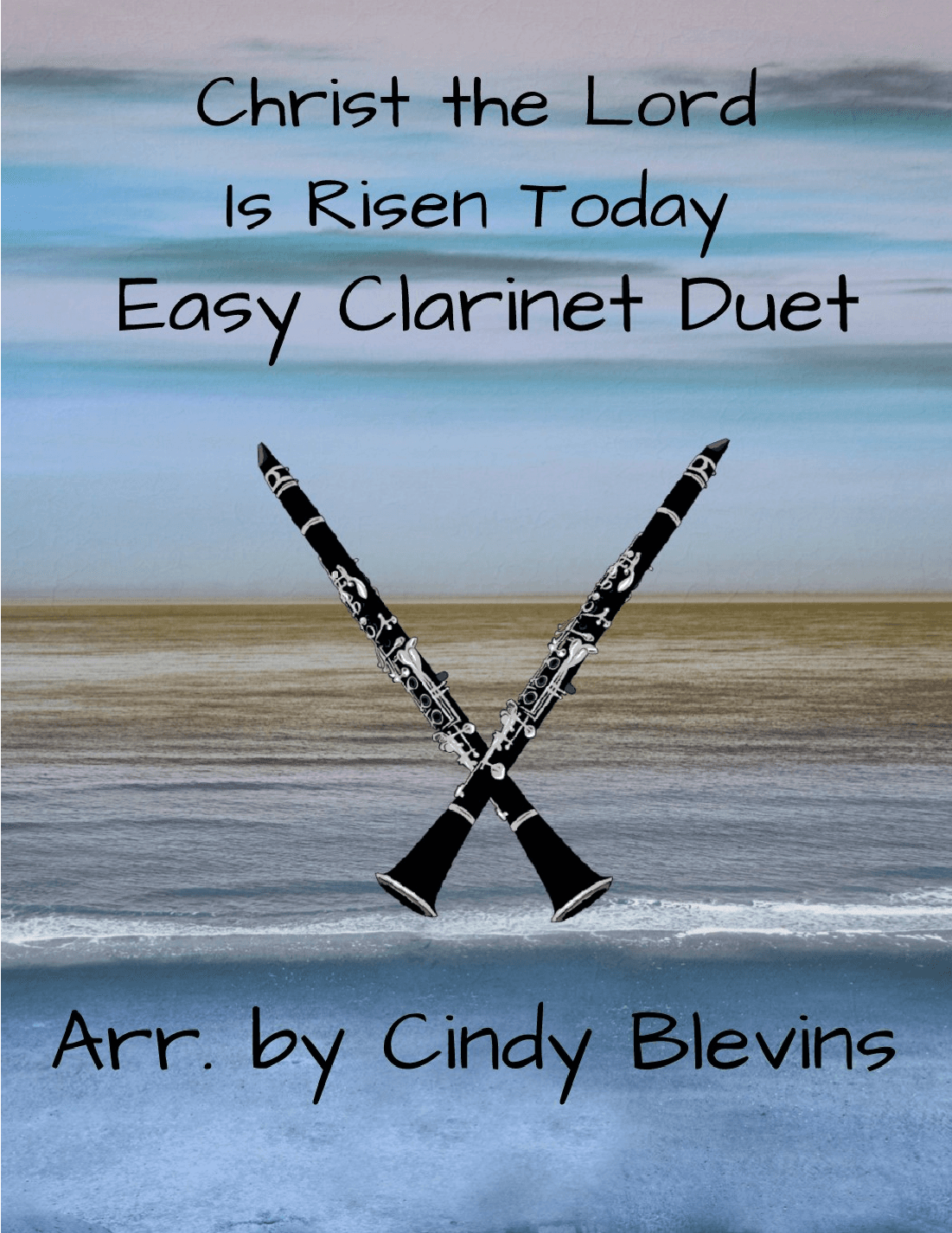 Christ the Lord Is Risen Today, Easy Clarinet Duet (arr. Cindy Blevins)