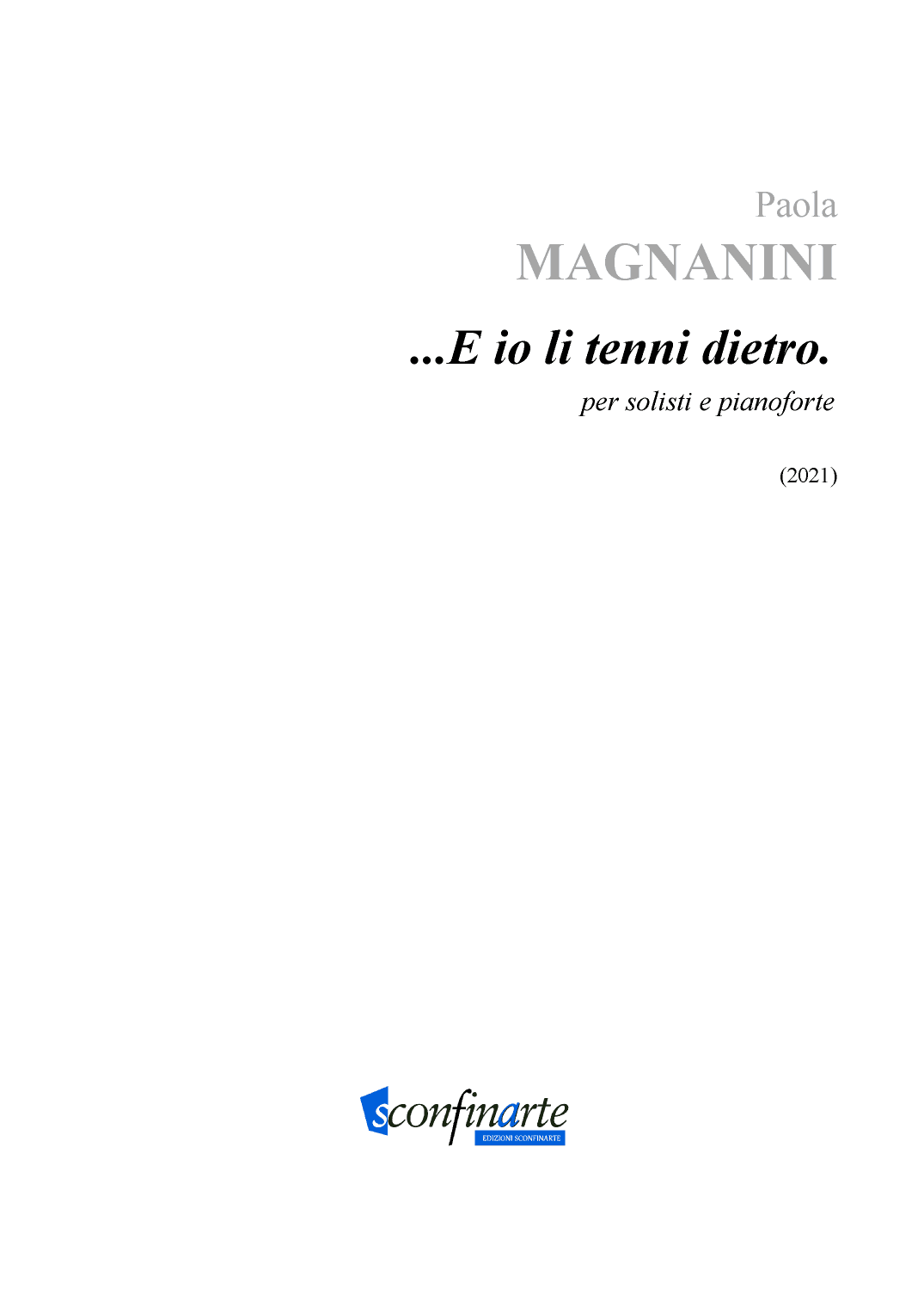 Paola Magnanini: ...E IO LI TENNI DIETRO. (ES-22-065)