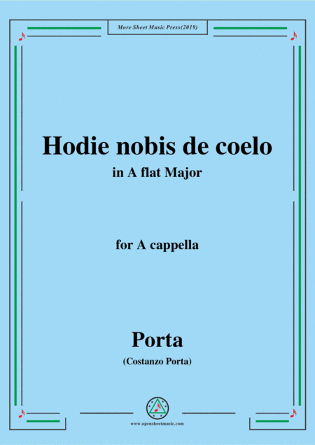 Porta-Hodie nobis de coelo,in A flat Major,for A cappella (arr. MSM)
