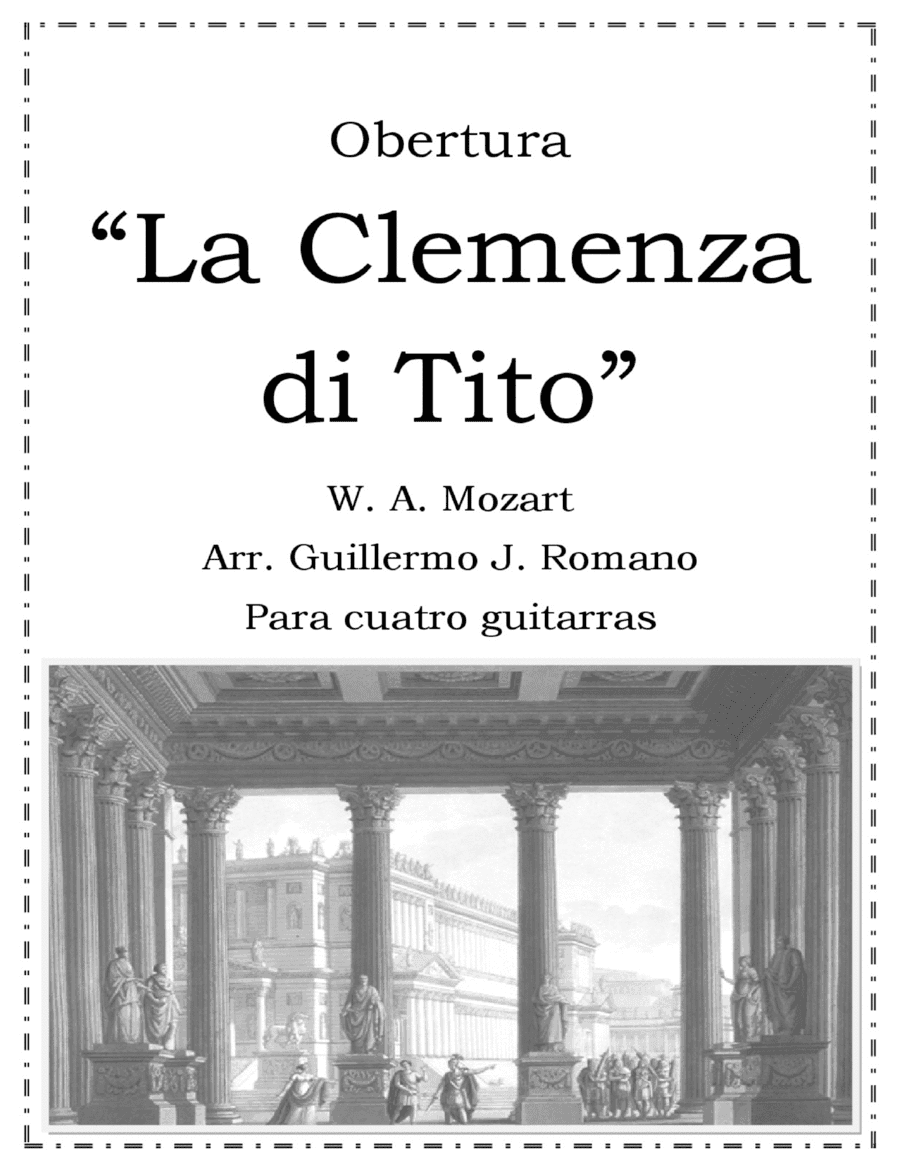 La clemenza di tito (overture) - W. A. Mozart - for guitar quartet (arr. Guillermo J. Romano)
