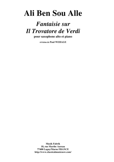 Ali Ben Sou Alle: Fantaisie sur Il Trovatore de Verdi for alto saxophone and piano (arr. Musik Fabrik Music Publishing)