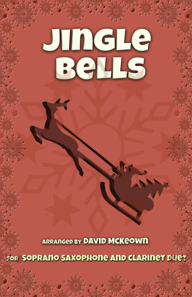 Jingle Bells, Jazz Style, for Soprano Saxophone and Clarinet Duet (arr. David McKeown)