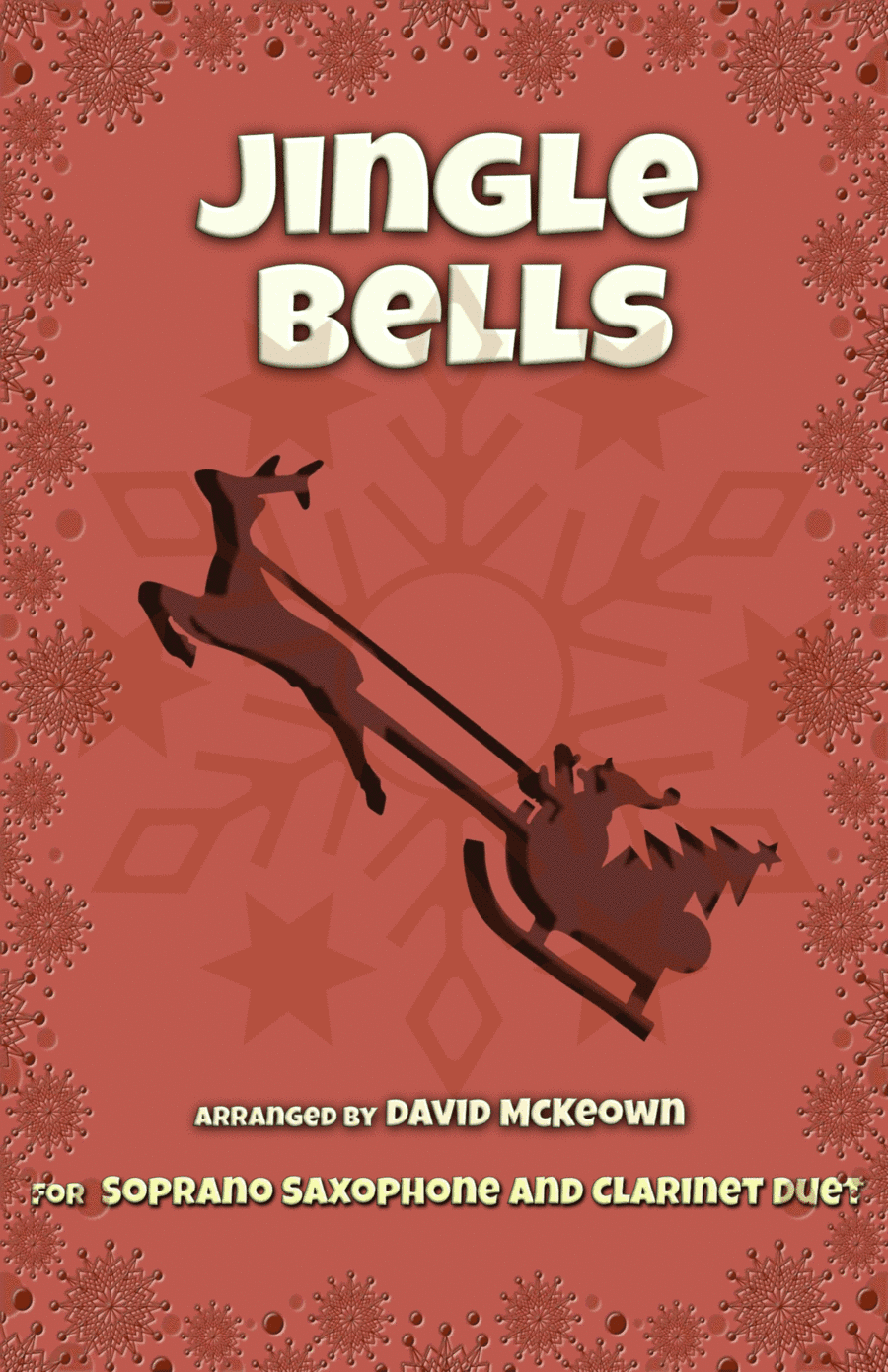 Jingle Bells, Jazz Style, for Soprano Saxophone and Clarinet Duet (arr. David McKeown)