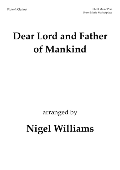 Dear Lord and Father of Mankind, for Flute and Clarinet (arr. Nigel Williams)