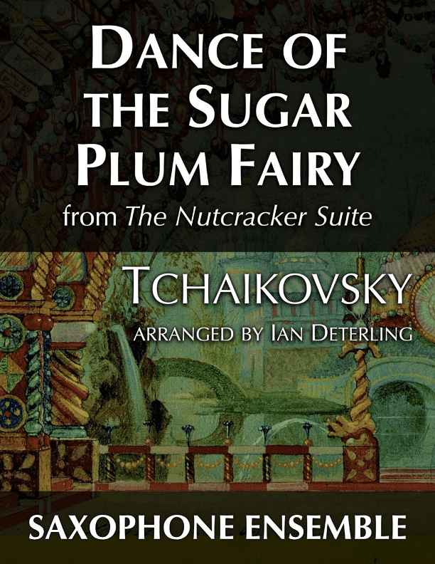 Dance of the Sugar Plum Fairy from "The Nutcracker Suite" (arr. Ian Deterling)