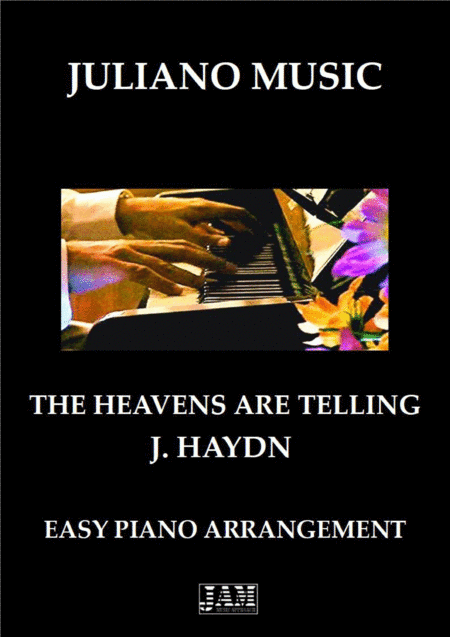 THE HEAVENS ARE TELLING (EASY PIANO) - F. HAYDN (arr. Juliano Music)