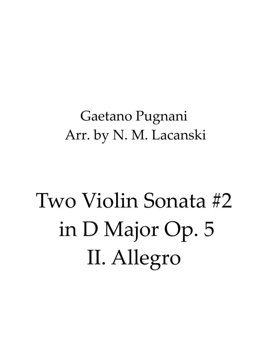 Two Violin Sonata #2 in D Major Op. 5 II. Allegro (arr. Nick Lacanski)